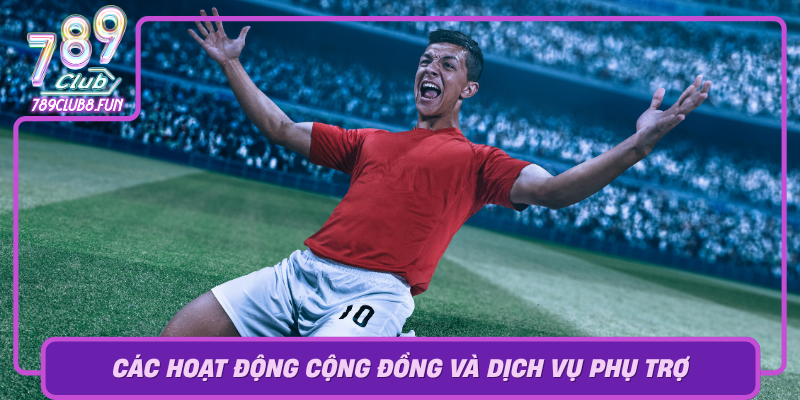 Cac Hoat Dong Cong Dong Va Dich Vu Phu Tro