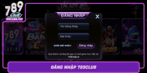 Dang Nhap 789Club Nhanh Chong An Toan Cho Nguoi Moi