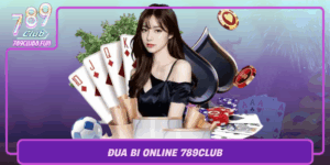 Dua Bi Online 789Club Vui Thu Va Thach Thuc Cung Ban Be