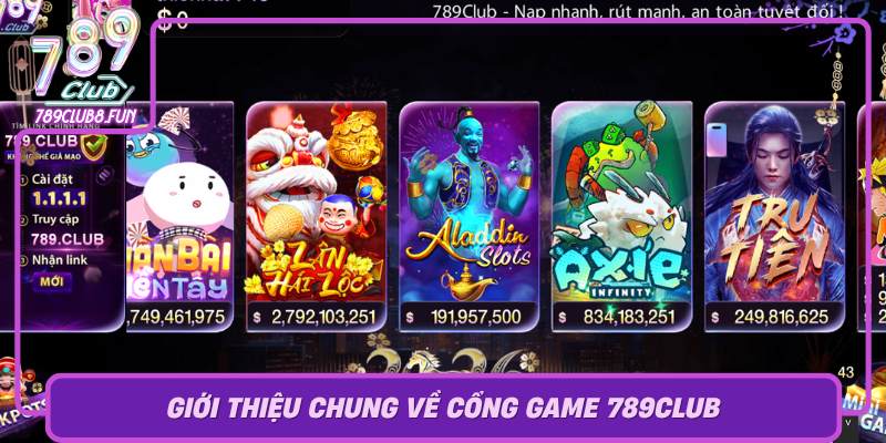Gioi Thieu Chung Ve Cong Game 789Club