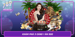 Kham Pha 3 Cang 1 An 900 Chien Luoc Thang Lon Cung 789Club