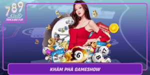 Kham Pha Gameshow Tro Choi Hap Dan Dinh Cao Tai 789Club