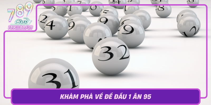 Kham Pha Ve De Dau 1 An 95 Chien Thuat Choi Hieu Qua Trong The Gioi Game