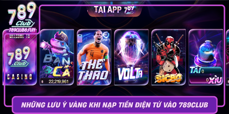 Nhung Luu Y Vang Khi Nap Tien Dien Tu Vao 789Club0
