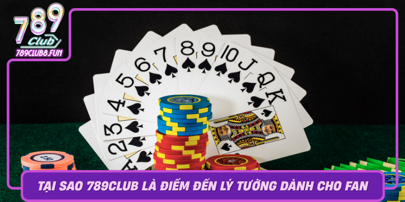 Tai Sao 789Club La Diem Den Ly Tuong Danh Cho Fan Cung Cua Roulette