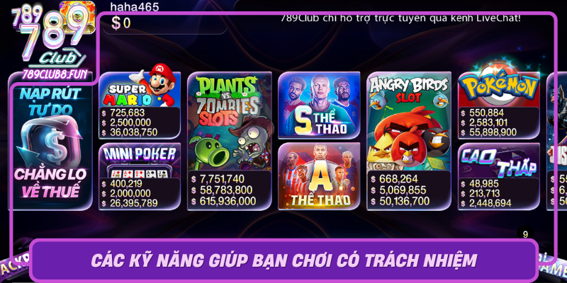 Cac Ky Nang Giup Ban Choi Co Trach Nhiem0