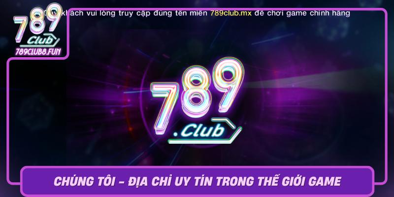 Chung Toi Dia Chi Uy Tin Trong The Gioi Game0